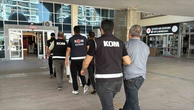 Edirne ve İstanbul’da Eş Vakitli Operasyon: 4 Kuşkulu Tutuklandı